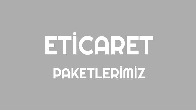 Eticaret Paketlerimiz